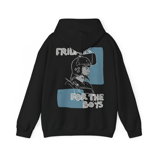 Fridays for the Boys Hoodie